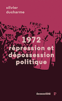 1972 : Répression et dépossession politique